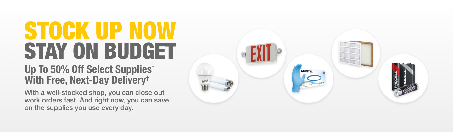 Stock Up Now. Stay On Budget. Up To 50% Off Select Supplies With Free, Next-Day Delivery.